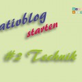 Kreativblog starten #2 - Technik