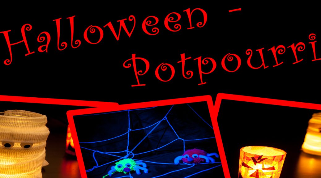 Unser Halloween-Potpourri